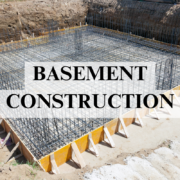 BASEMENT CONSTRUCTION