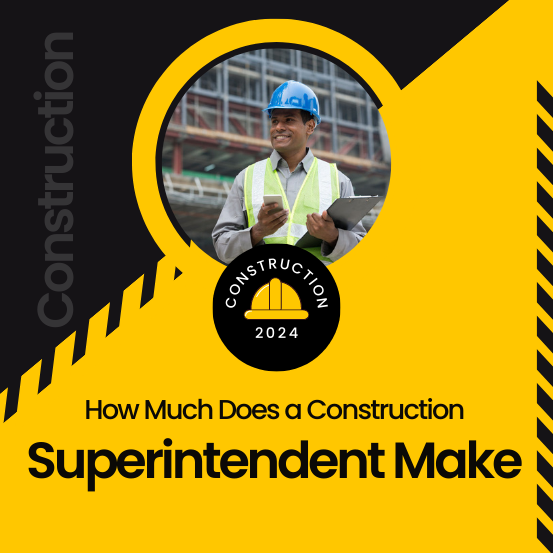 How Much Does A Construction Superintendent Make