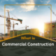 what is commercial construction