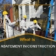 what is abatement in construction