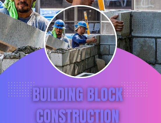 Building Block Construction