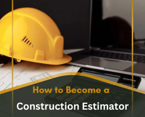 How to Become a Construction Estimator