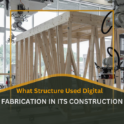 what structure used digital fabrication in its construction