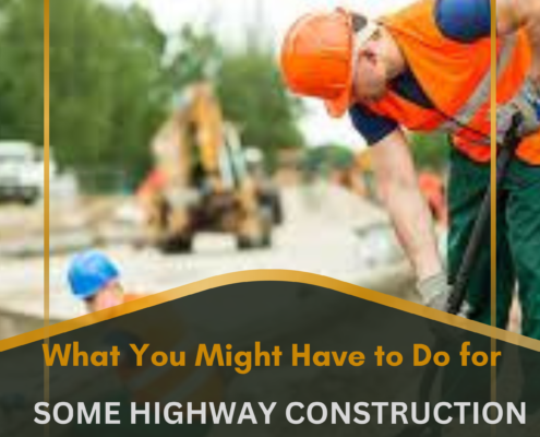 What You Might Have to Do for Some Highway Construction