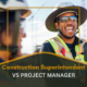 Construction Superintendent vs Project Manager