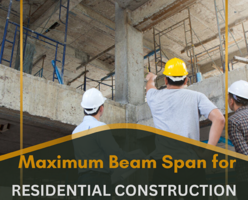 Maximum Beam Span for Residential Construction