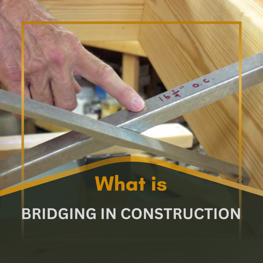 What is Bridging in Construction