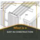 What is a Girt in Construction