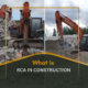 What is RCA in Construction