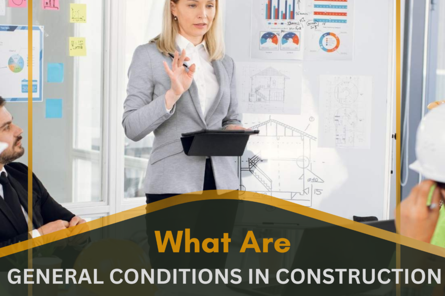 What Are General Conditions in Construction