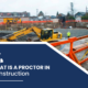 What Is a Proctor in Construction