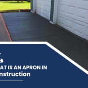 What is an Apron in Construction