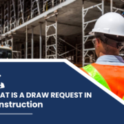 What is a Draw Request in Construction What is a Draw Request in Construction