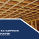 What is Strapping in Construction