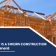 What is a Sworn Construction Statement