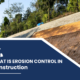 What is Erosion Control in Construction