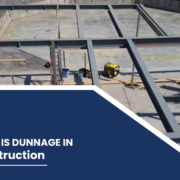 What is Dunnage in Construction