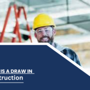 What is a Draw in Construction