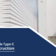 What is Type C Construction?