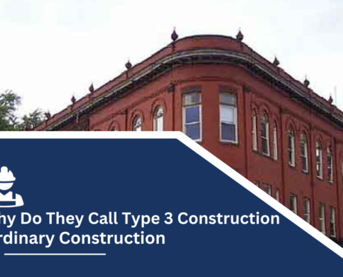 Why do they call Type 3 construction ordinary construction?