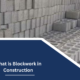 What is Blockwork in Construction