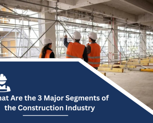 What Are the 3 Major Segments of the Construction Industry