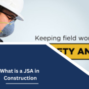 What is a JSA in Construction