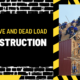 What is Live and Dead Load in Construction