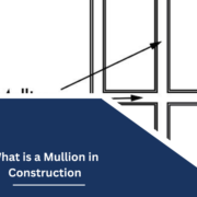 What is a Mullion in Construction