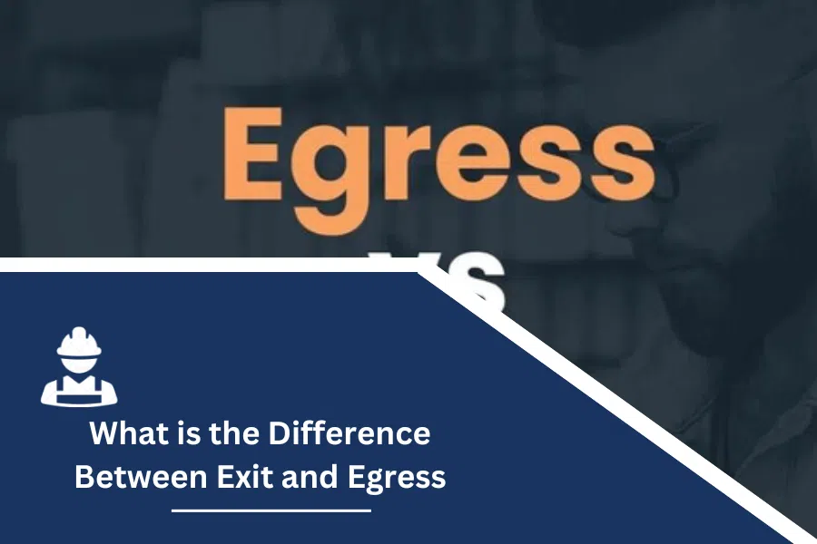 What is the Difference Between Exit and Egress