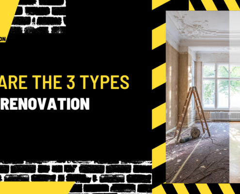 What are the 3 Types of Renovation?