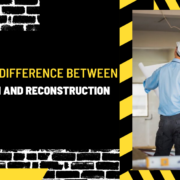 What is thweene Difference Bet Renovation and Reconstruction? What is thweene Difference Bet Renovation and Reconstruction?