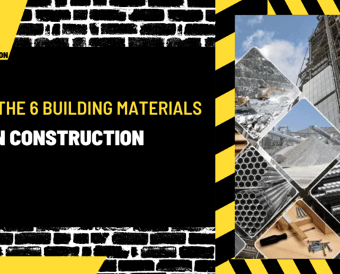 What are the 6 Building Materials Used in Construction