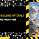 What are the 6 Building Materials Used in Construction