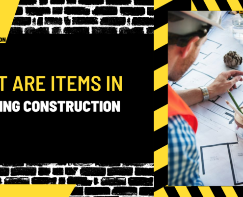 What are Items in Building Construction