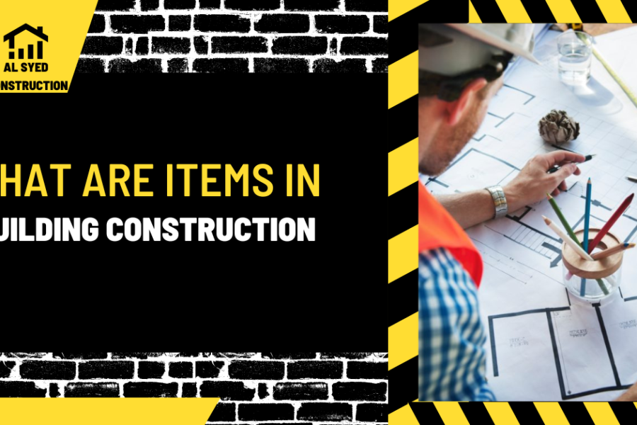 What are Items in Building Construction