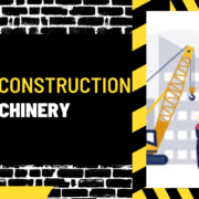 What is Construction Machinery