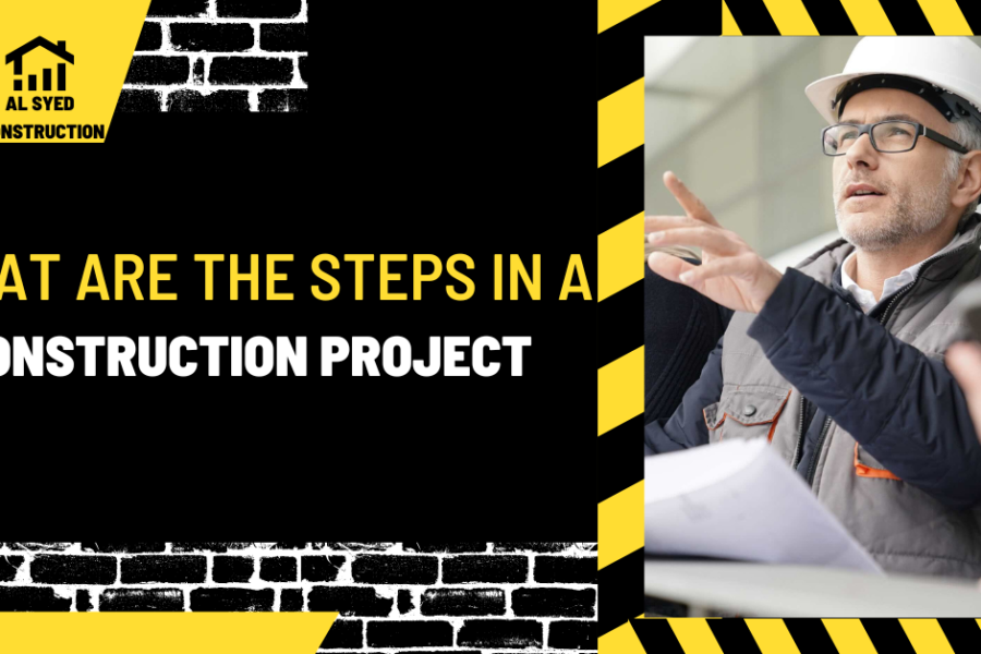 What are the Steps in a Construction Project