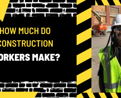 How Much Do Construction Workers Make