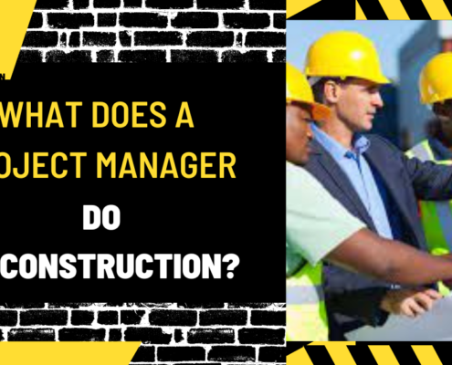 What Does a Project Manager Do in Construction