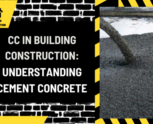 CC in Building Construction: Understanding Cement Concrete