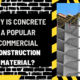 Why is Concrete a Popular Commercial Construction Material