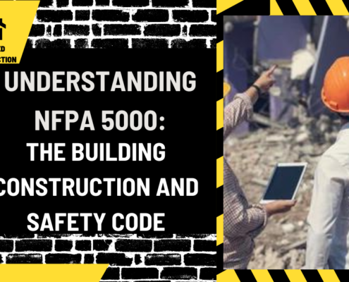 Understanding NFPA 5000: The Building Construction and Safety Code