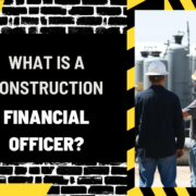 Al Syed construcTIOn (14) What is a Construction Financial Officer
