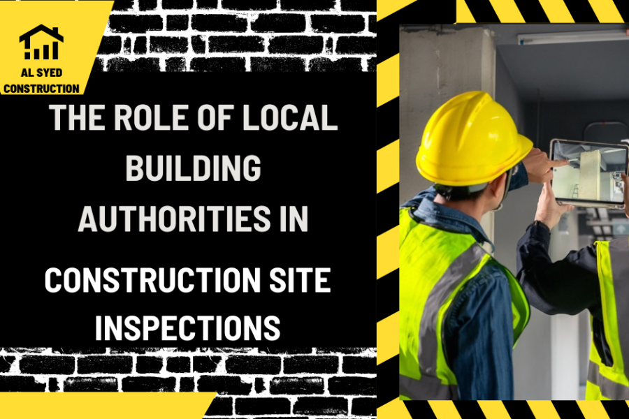 The Role of Local Building Authorities in Construction Site Inspections