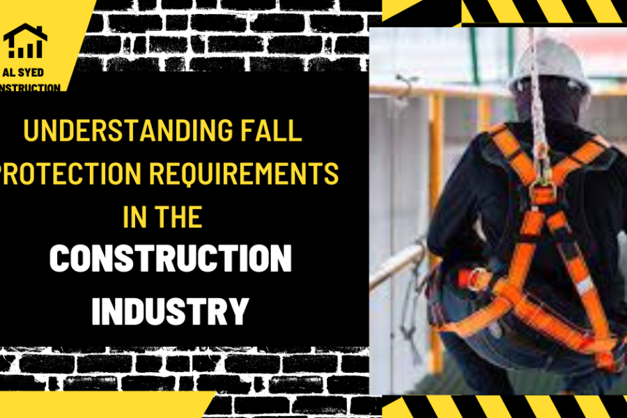 Understanding Fall Protection Requirements in the Construction Industry