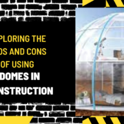 Exploring the Pros and Cons of Using Domes in Construction