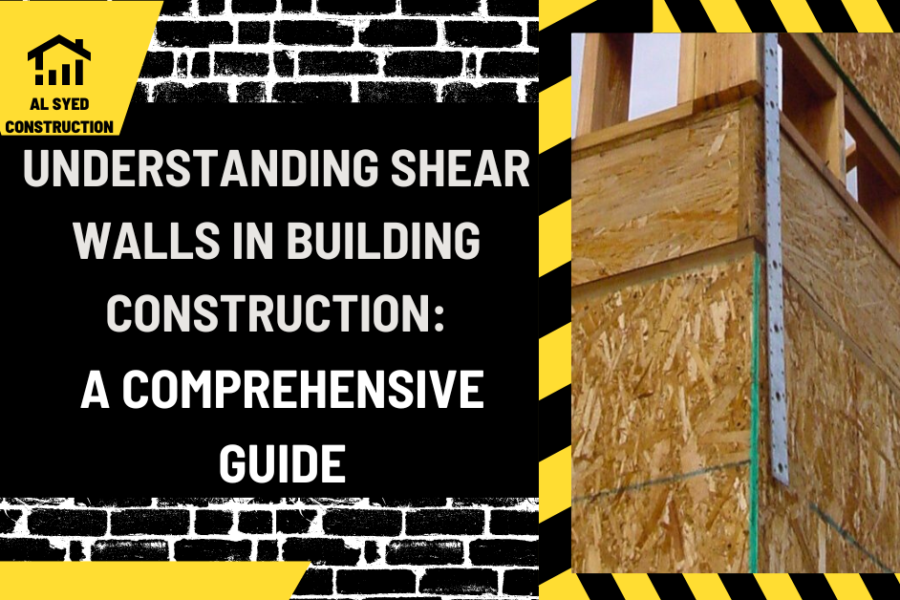 Understanding Shear Walls in Building Construction: A Comprehensive Guide