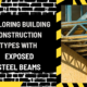 Exploring Building Construction Types with Exposed Steel Beams