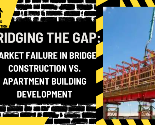 Bridging the Gap: Market Failure in Bridge Construction vs. Apartment Building Development